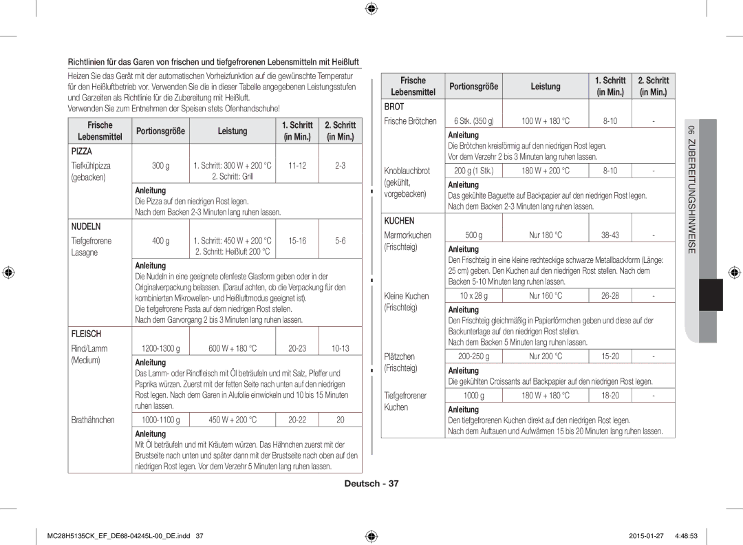 Samsung MC28H5135CK/EF manual Knoblauchbrot, Gebacken, Vorgebacken, Marmorkuchen, Frischteig, Rind/Lamm, Plätzchen 