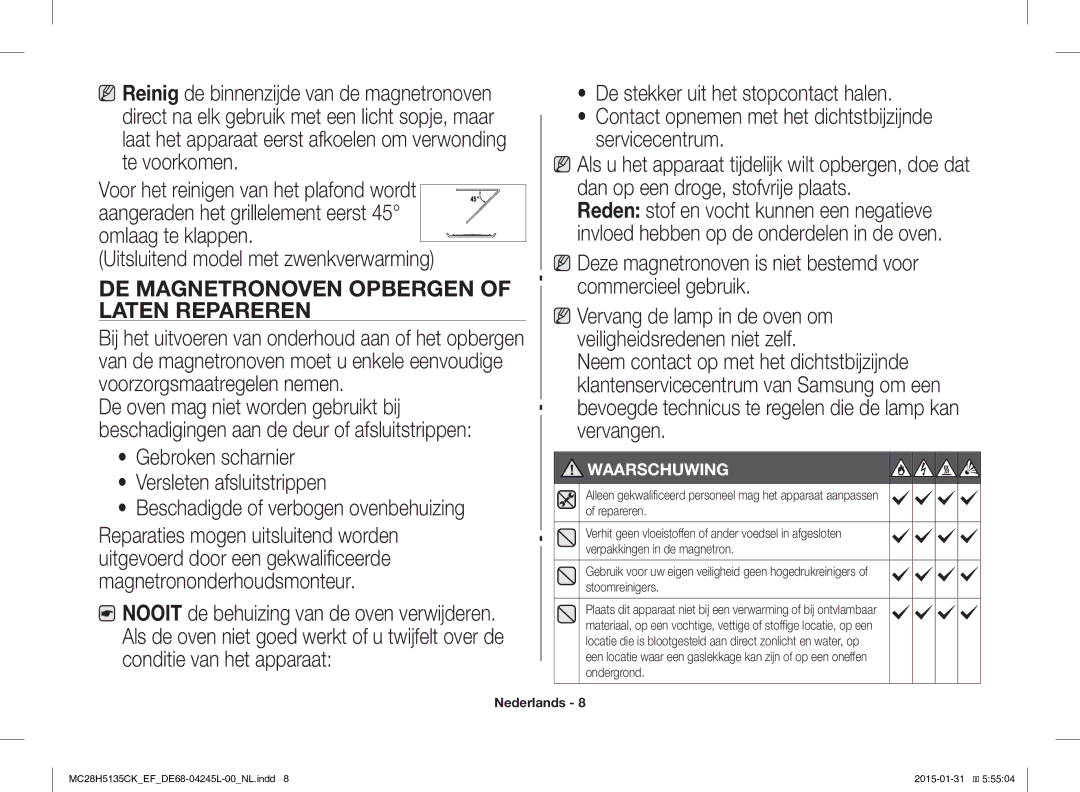 Samsung MC28H5135CK/EF manual DE Magnetronoven Opbergen of Laten Repareren 