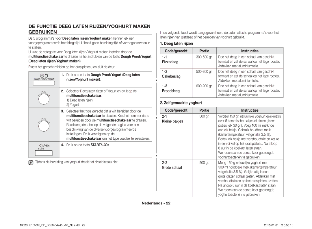 Samsung MC28H5135CK/EF manual DE Functie Deeg Laten RIJZEN/YOGHURT Maken Gebruiken, Deeg laten rijzen, Zelfgemaakte yoghurt 