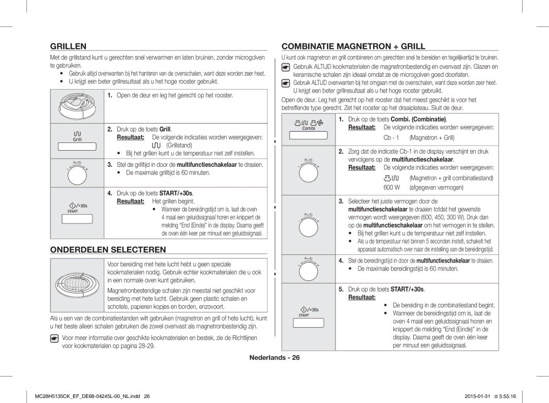 Samsung MC28H5135CK/EF Grillen Combinatie Magnetron + Grill, Onderdelen Selecteren, Druk op de toets Combi. Combinatie 