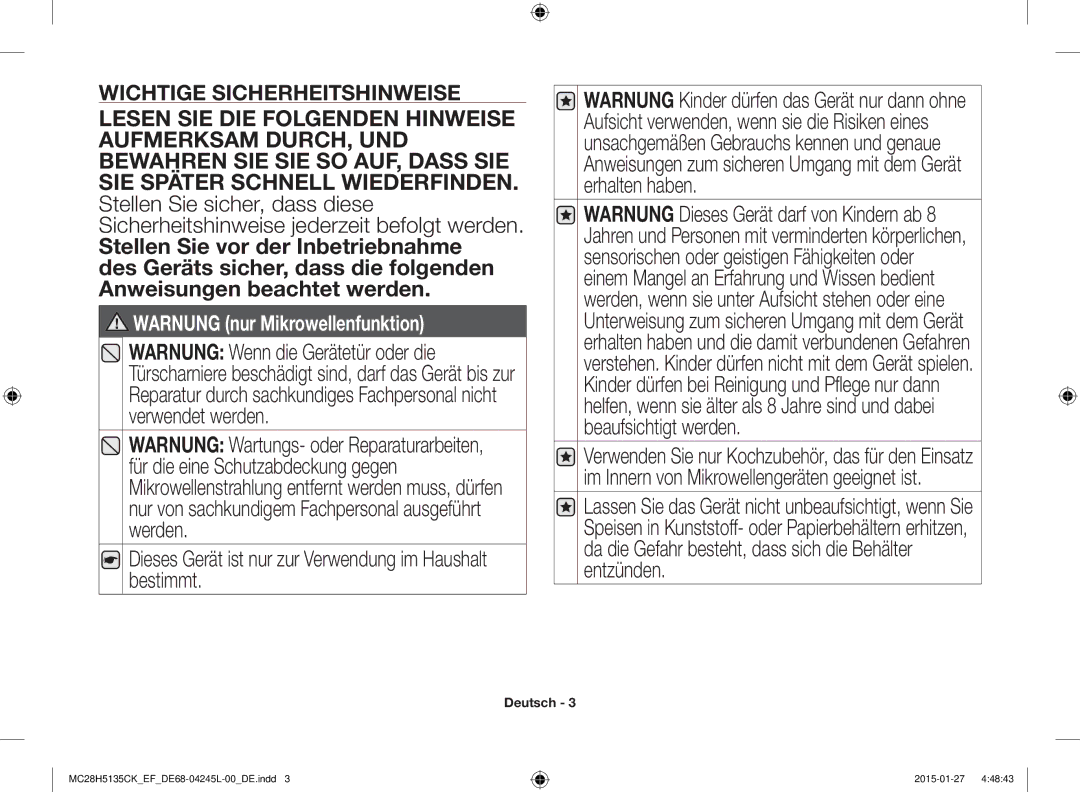 Samsung MC28H5135CK/EF manual Dieses Gerät ist nur zur Verwendung im Haushalt bestimmt, Wichtige Sicherheitshinweise 