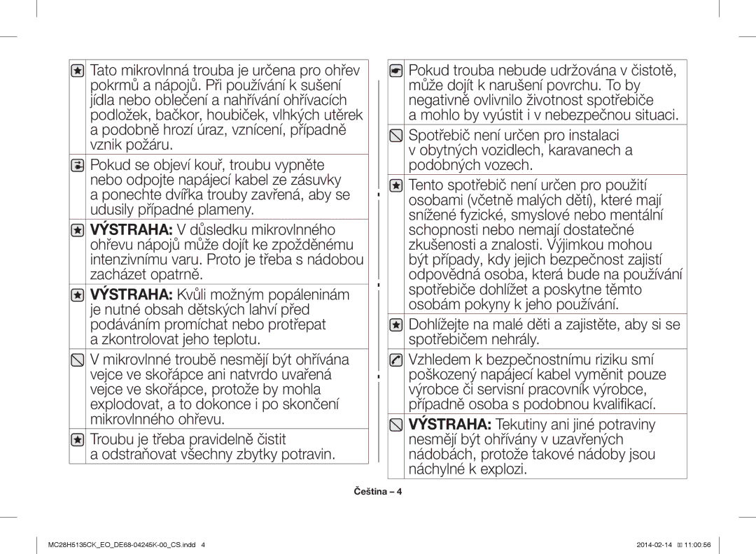 Samsung MC28H5135CK/EO manual Zkontrolovat jeho teplotu, Mohlo by vyústit i v nebezpečnou situaci 