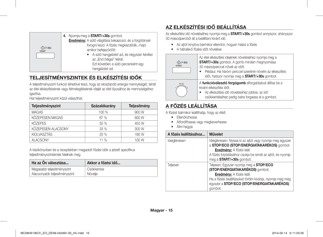 Samsung MC28H5135CK/EO manual Teljesítményszintek ÉS Elkészítési Idők, AZ Elkészítési IDŐ Beállítása, Főzés Leállítása 