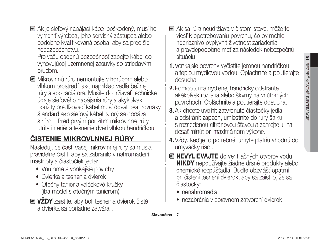 Samsung MC28H5135CK/EO manual Čistenie Mikrovlnnej Rúry, Pravdepodobne mať za následok nebezpečnú situáciu 