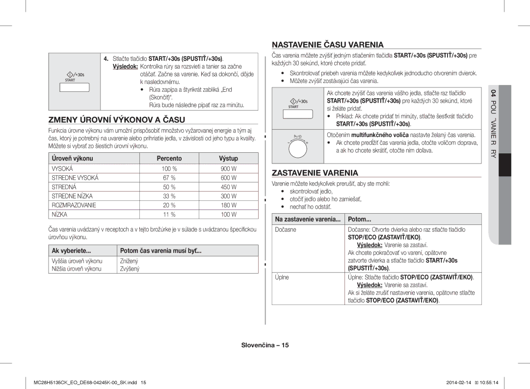 Samsung MC28H5135CK/EO manual Zmeny Úrovní Výkonov a Času, Nastavenie Času Varenia, Zastavenie Varenia 