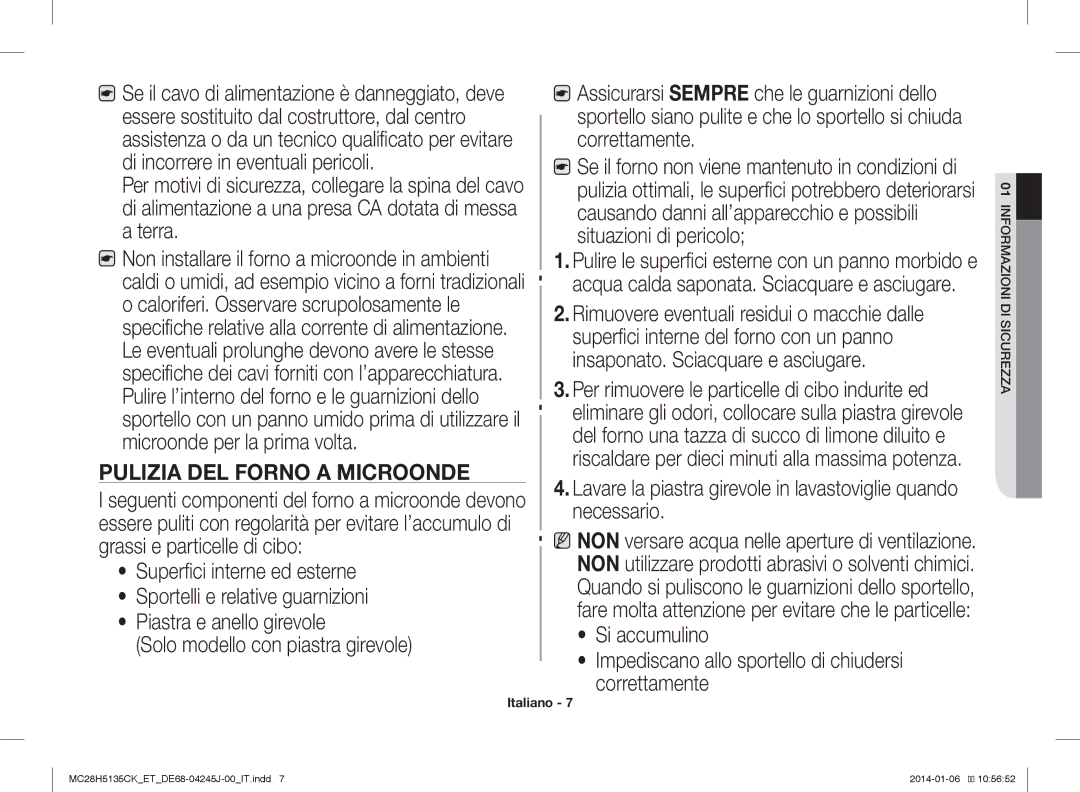 Samsung MC28H5135CW/ET, MC28H5135CK/ET manual Pulizia DEL Forno a Microonde 