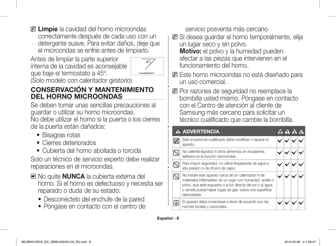 Samsung MC28H5135CW/EC Un lugar seco y sin polvo, Funcionamiento del horno, Que baje el termostato a 45º, Bisagras rotas 