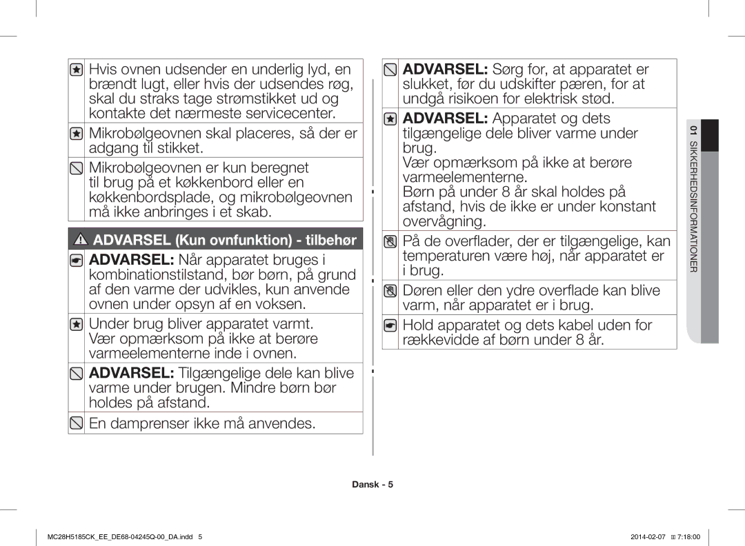 Samsung MC28H5185CK/EE manual Mikrobølgeovnen skal placeres, så der er adgang til stikket 