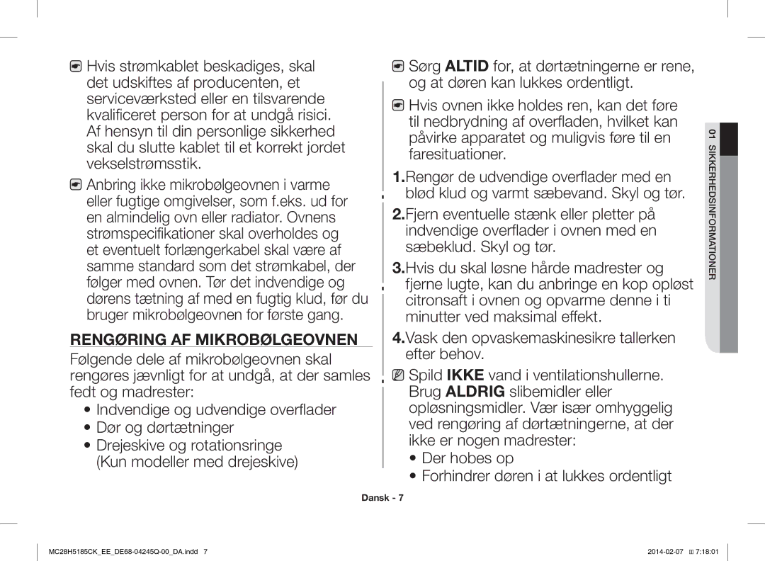 Samsung MC28H5185CK/EE manual Rengøring AF Mikrobølgeovnen, Der hobes op Forhindrer døren i at lukkes ordentligt 