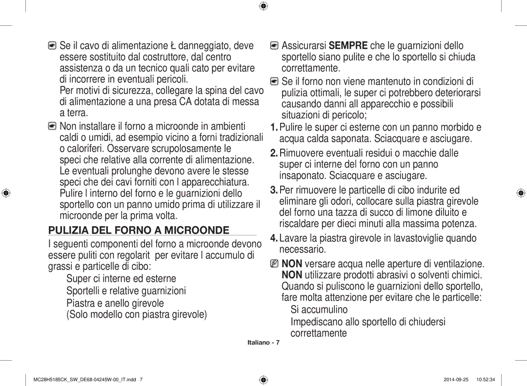 Samsung MC28H5185CK/SW manual Pulizia DEL Forno a Microonde, Per rimuovere le particelle di cibo indurite ed 