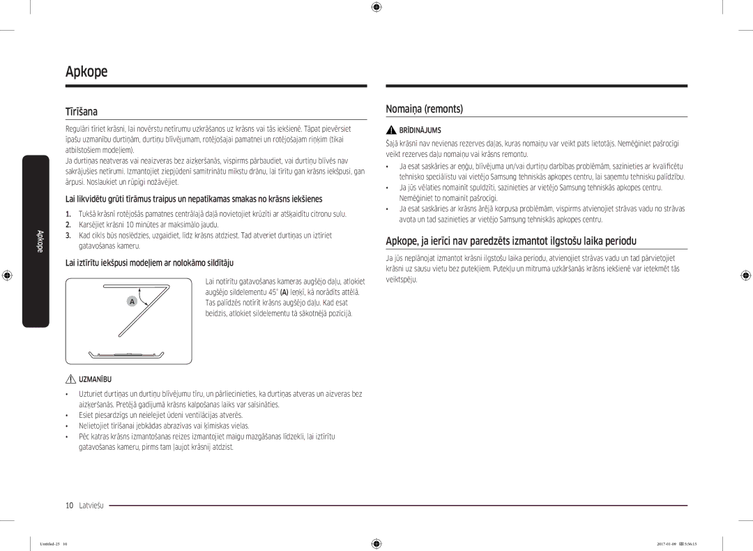 Samsung MC28M6055CK/BA manual Apkope, Tīrīšana, Nomaiņa remonts, Lai iztīrītu iekšpusi modeļiem ar nolokāmo sildītāju 