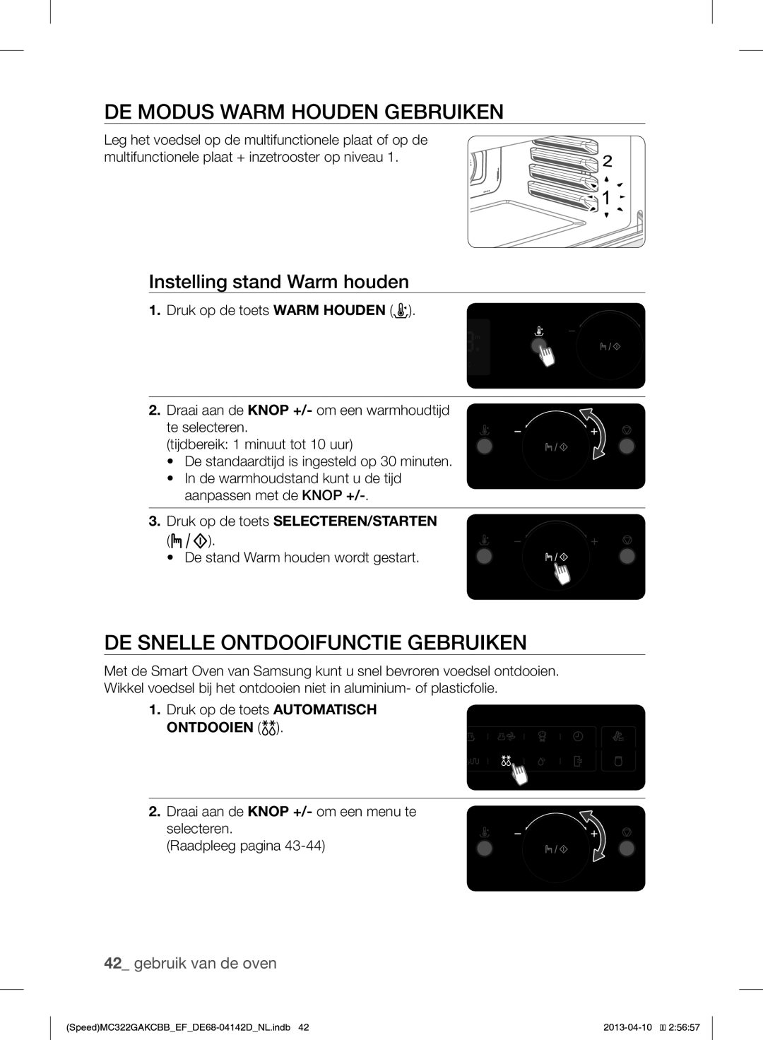 Samsung MC322GAKCBB/EF DE Modus Warm Houden Gebruiken, DE Snelle Ontdooifunctie Gebruiken, Instelling stand Warm houden 