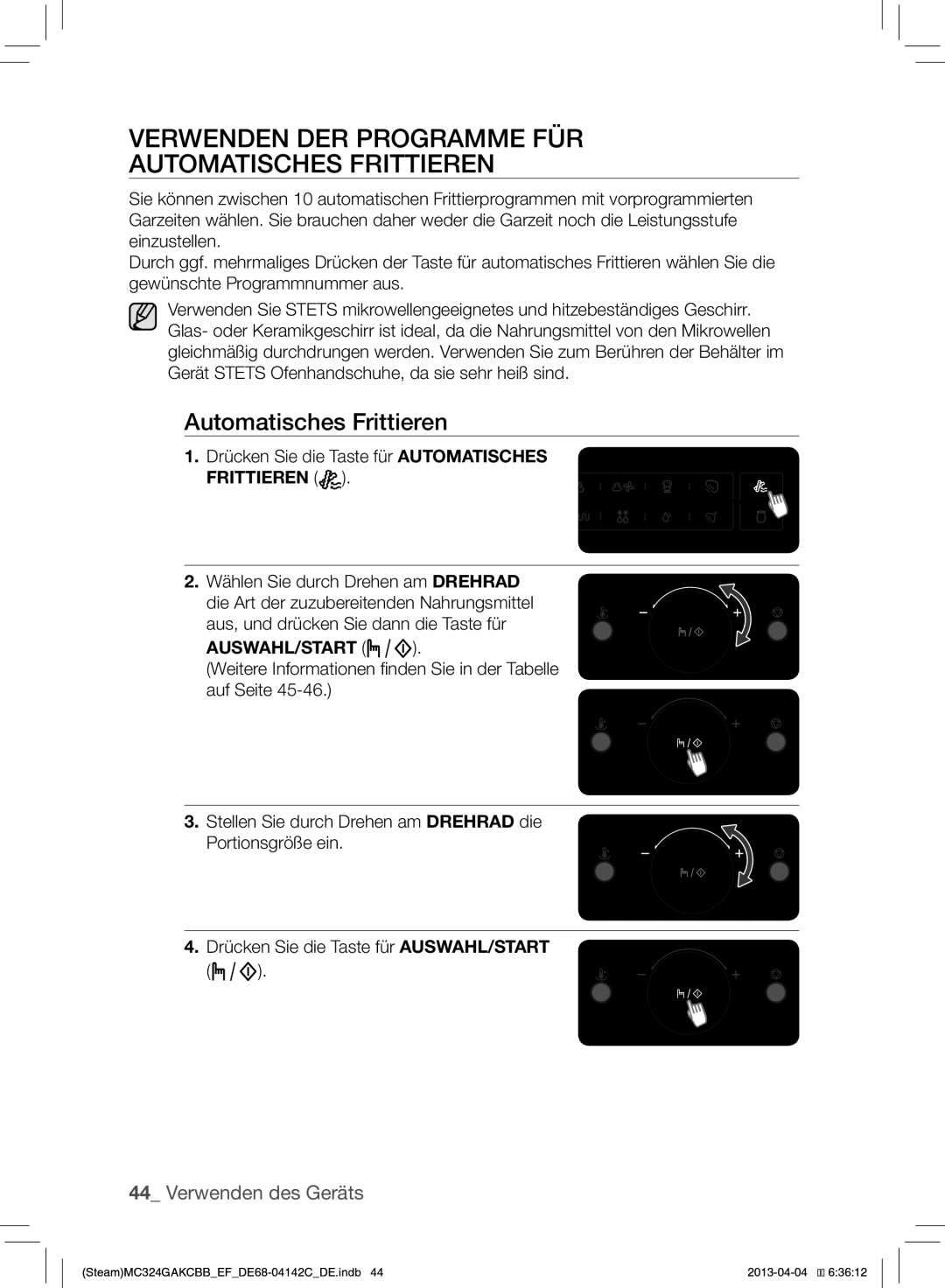 Samsung MC324GAKCBB/EF manual Verwenden DER Programme FÜR Automatisches Frittieren, Drücken Sie die Taste für Automatisches 