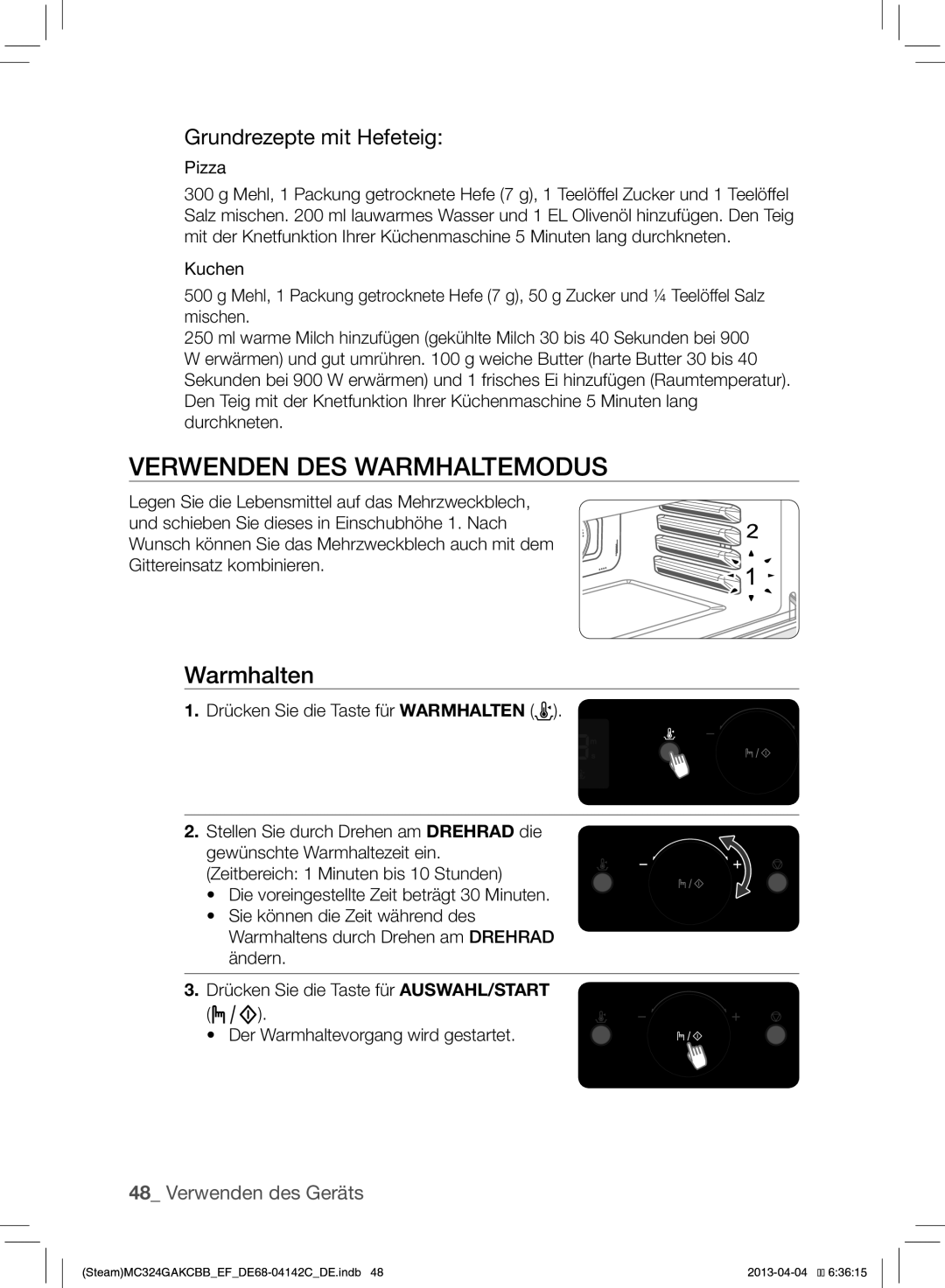 Samsung MC324GAKCBB/EF manual Verwenden DES Warmhaltemodus, Warmhalten, Grundrezepte mit Hefeteig, Pizza 