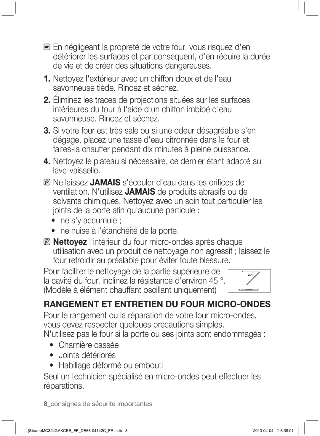 Samsung MC324GAKCBB/EF manual Ne sy accumule Ne nuise à létanchéité de la porte, 8consignes de sécurité importantes 