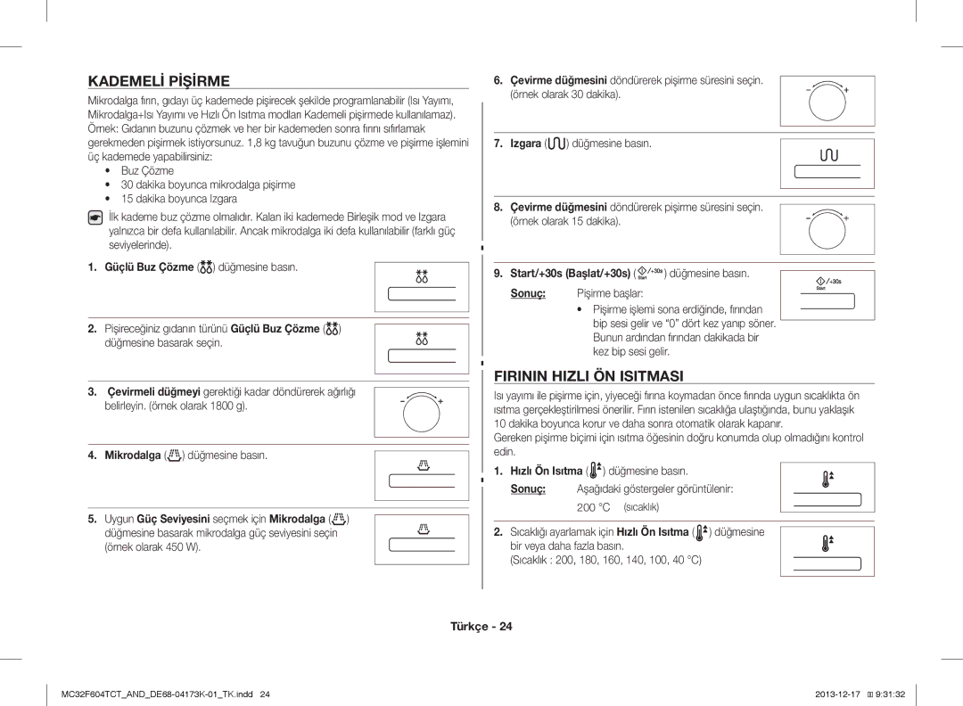 Samsung MC32F604TCT/ND manual Kademeli Pişirme, Firinin Hizli ÖN Isitmasi, Uygun Güç Seviyesini seçmek için Mikrodalga 