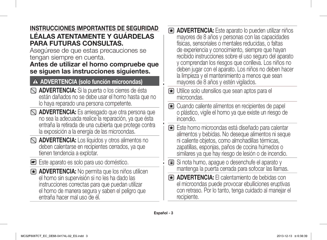 Samsung MC32F606TCT/EC Este aparato es solo para uso doméstico, Utilice solo utensilios que sean aptos para el microondas 