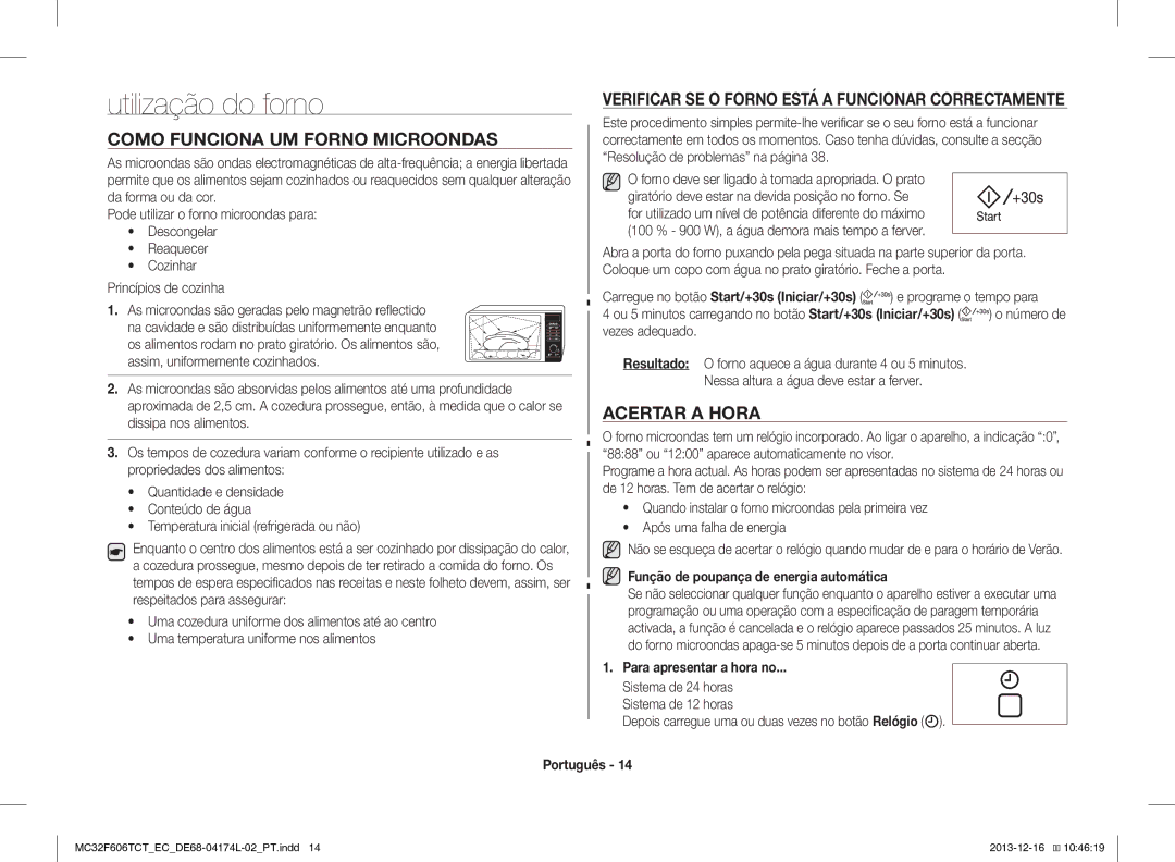 Samsung MC32F606TCT/EC Utilização do forno, Como Funciona UM Forno Microondas, Acertar a Hora, Para apresentar a hora no 