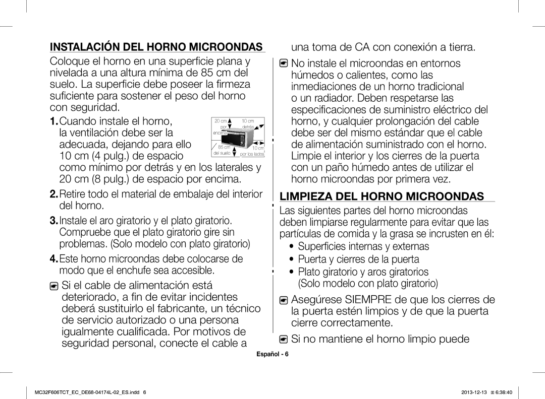 Samsung MC32F606TCT/EC manual Cuando instale el horno, La ventilación debe ser la, Adecuada, dejando para ello 