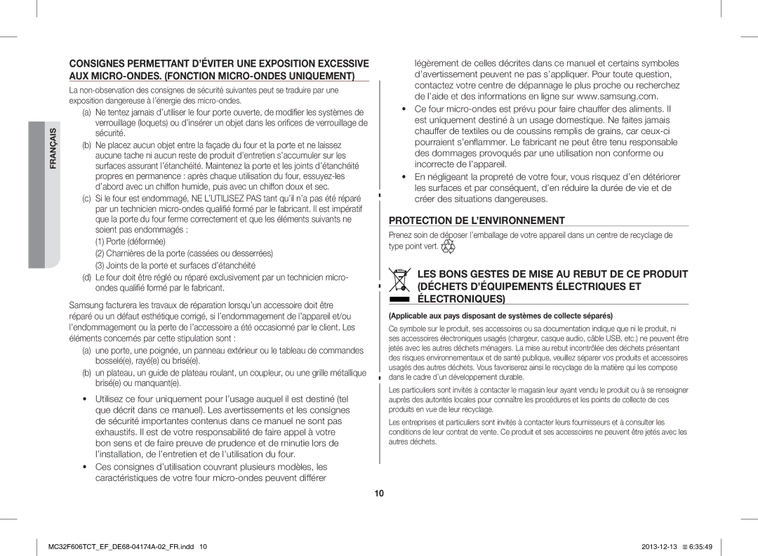 Samsung MC32F606TCT/EF manual Protection DE L’ENVIRONNEMENT, Créer des situations dangereuses 