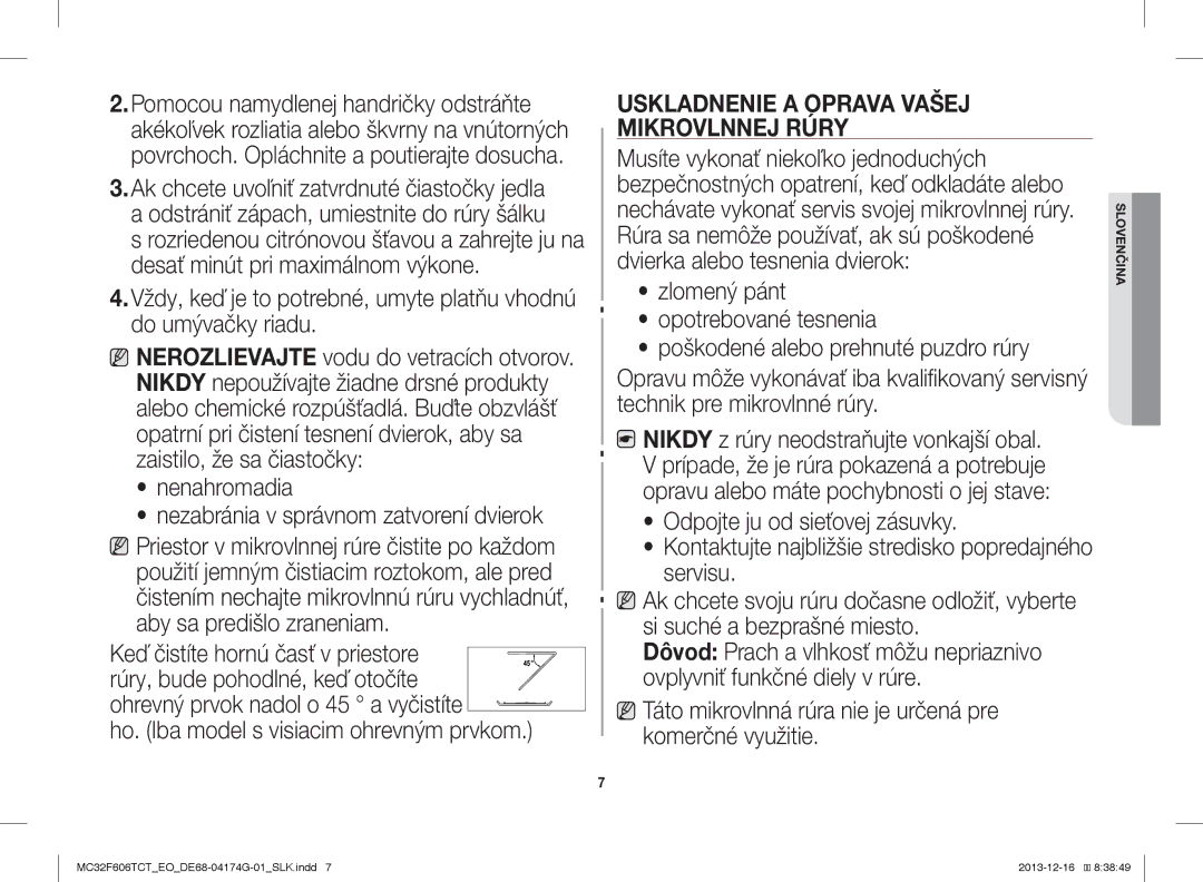 Samsung MC32F606TCT/EO manual Nenahromadia, Ho. Iba model s visiacim ohrevným prvkom 