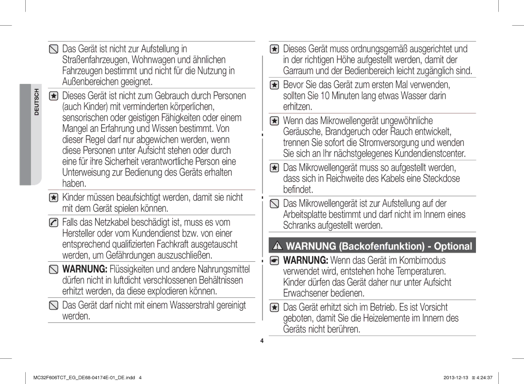 Samsung MC32F606TCT/EG, MC32F606TCT/ET, MC32F606TCT/EF manual Das Gerät darf nicht mit einem Wasserstrahl gereinigt werden 