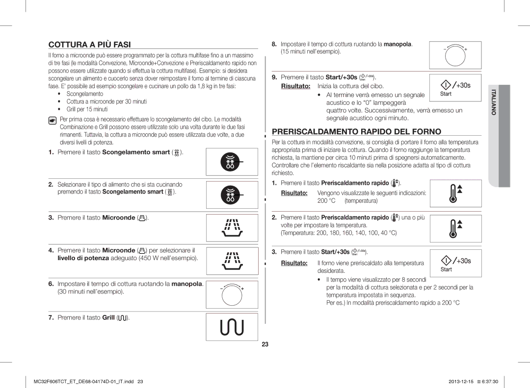 Samsung MC32F606TCT/ET manual Cottura a PIÙ Fasi, Preriscaldamento Rapido DEL Forno 