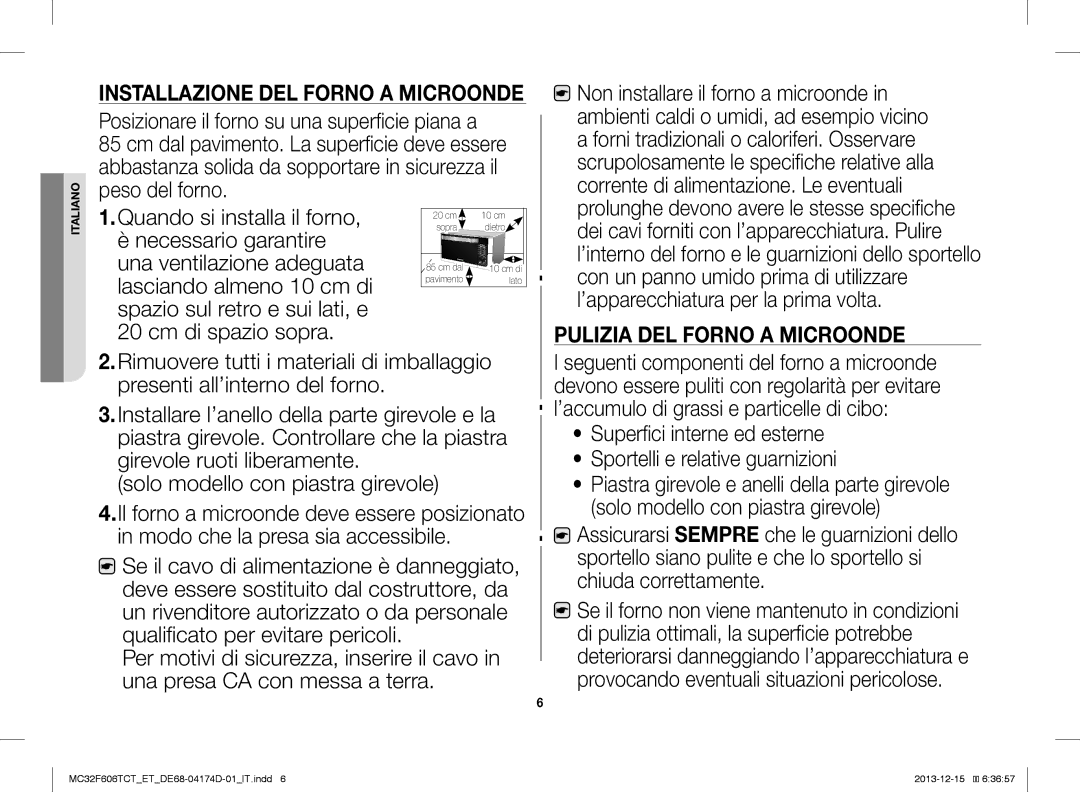 Samsung MC32F606TCT/ET manual Pulizia DEL Forno a Microonde 