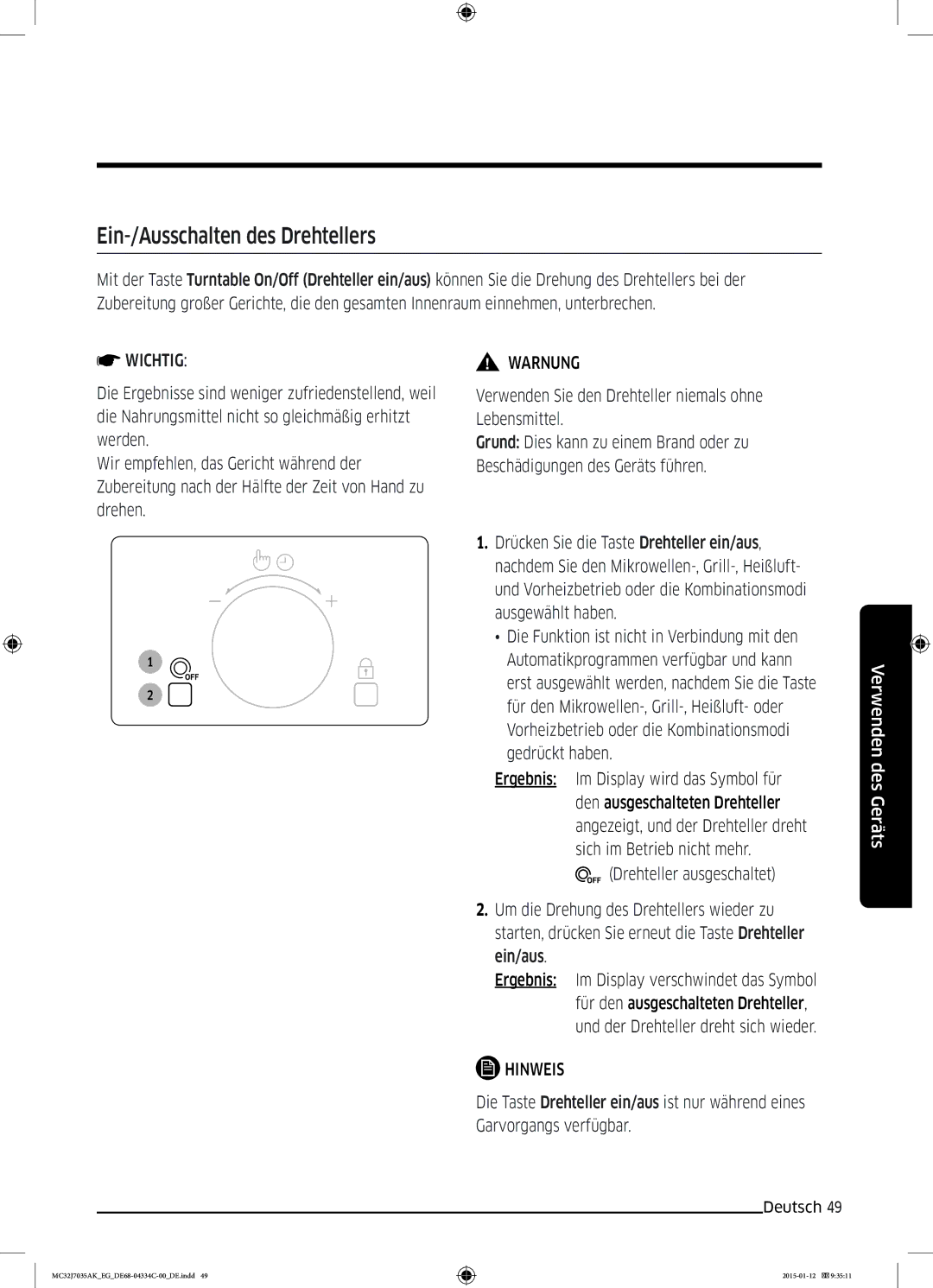 Samsung MC32J7035AS/EG manual Ein-/Ausschalten des Drehtellers, Verwenden Sie den Drehteller niemals ohne Lebensmittel 