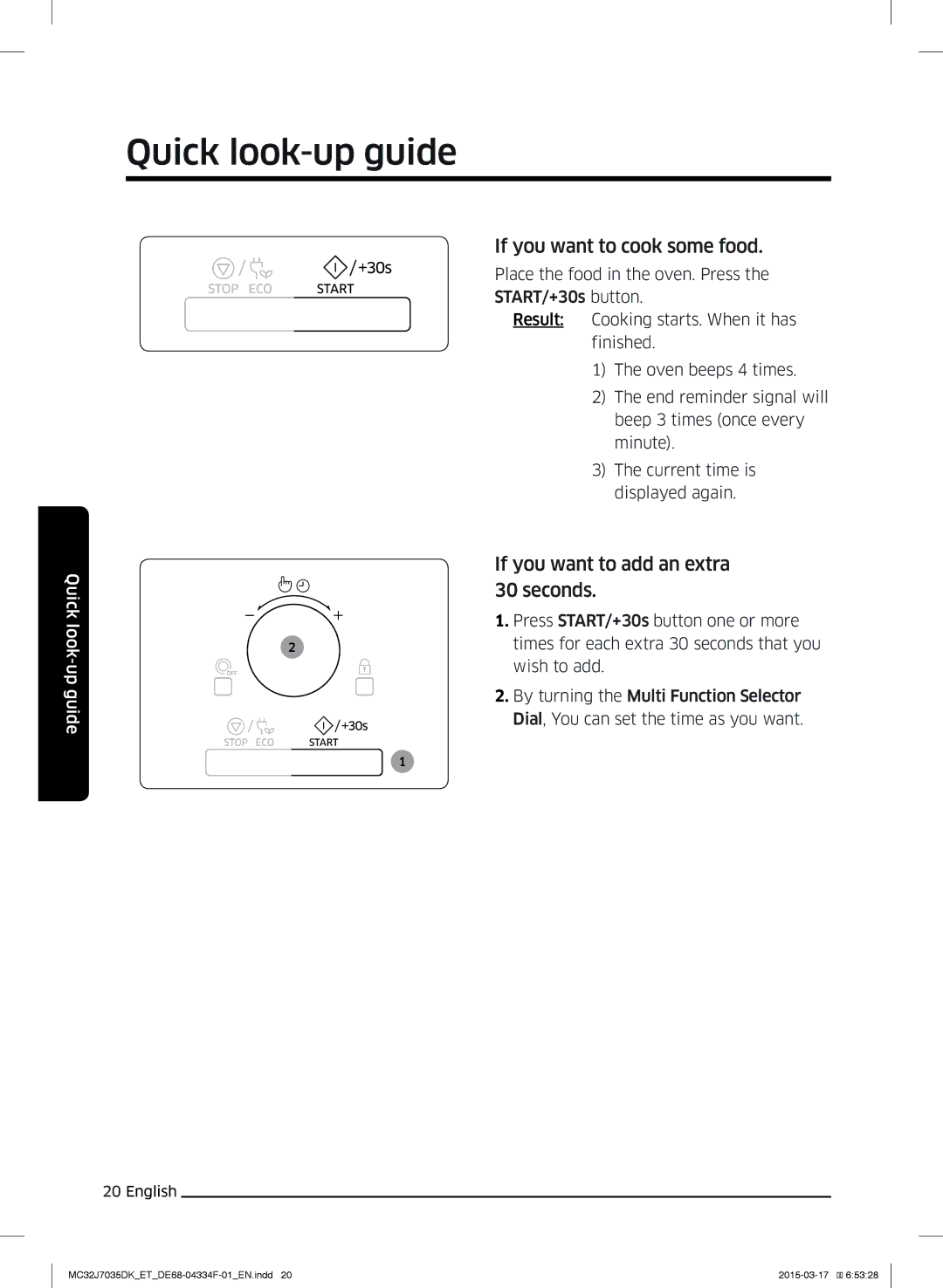 Samsung MC32J7035DK/ET manual If you want to cook some food, If you want to add an extra 30 seconds 