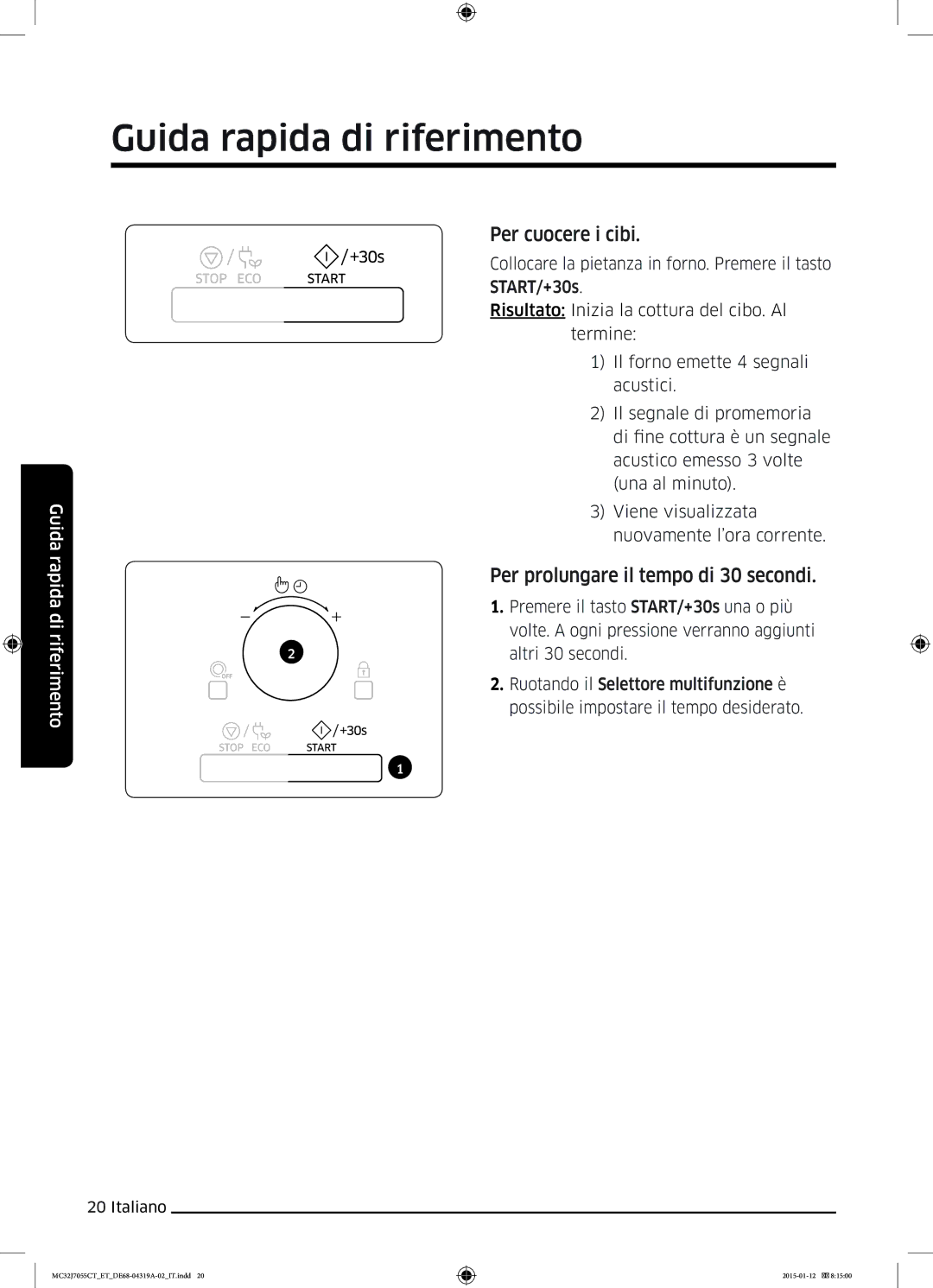 Samsung MC32J7055CT/ET manual Per cuocere i cibi, Per prolungare il tempo di 30 secondi 