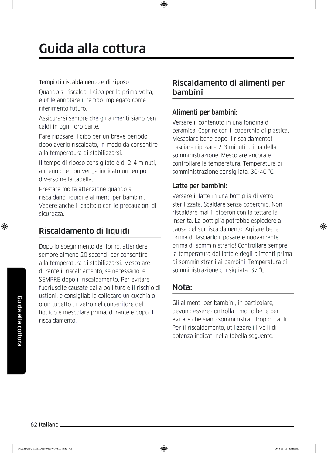 Samsung MC32J7055CT/ET manual Riscaldamento di liquidi, Riscaldamento di alimenti per bambini, Nota, Alimenti per bambini 