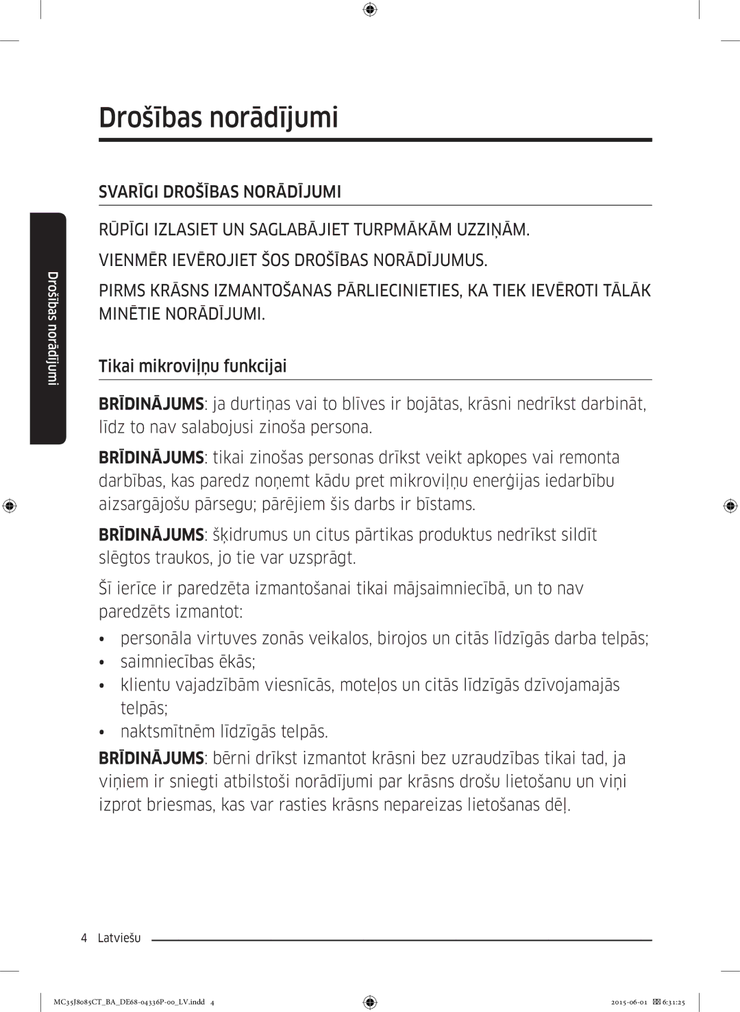 Samsung MC35J8085CT/BA manual Drošības norādījumi, Svarīgi Drošības Norādījumi 