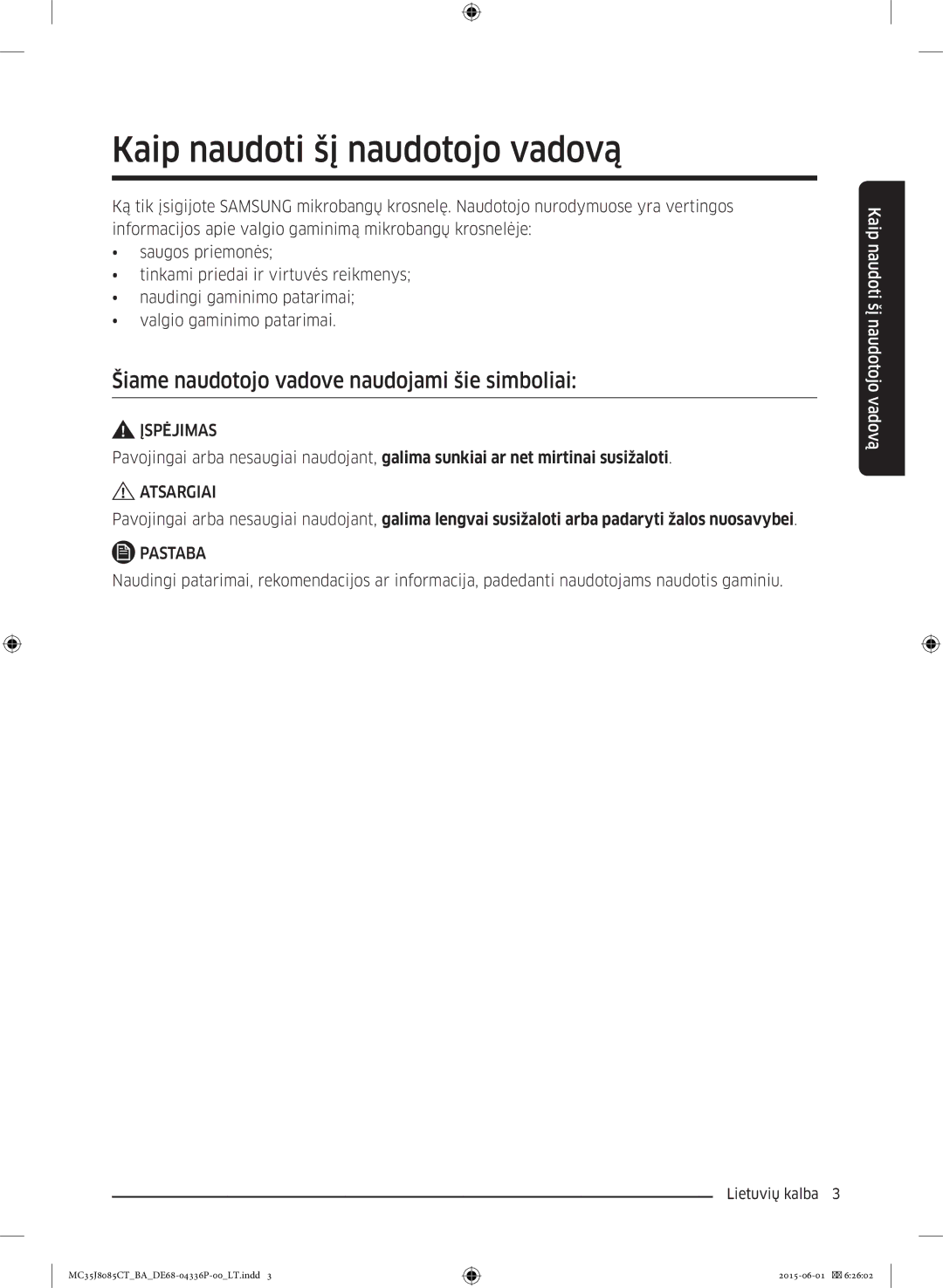 Samsung MC35J8085CT/BA manual Kaip naudoti šį naudotojo vadovą, Šiame naudotojo vadove naudojami šie simboliai, Įspėjimas 