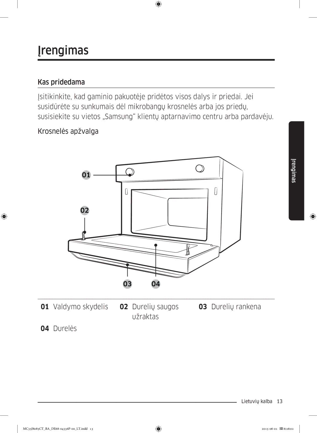 Samsung MC35J8085CT/BA manual Įrengimas 