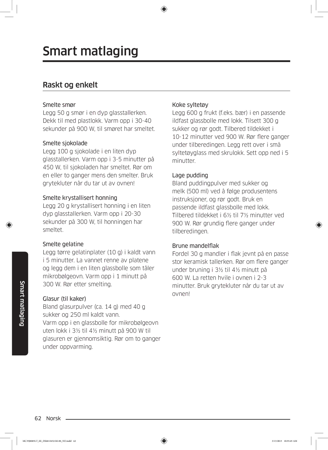 Samsung MC35J8085LT/EE manual Raskt og enkelt 