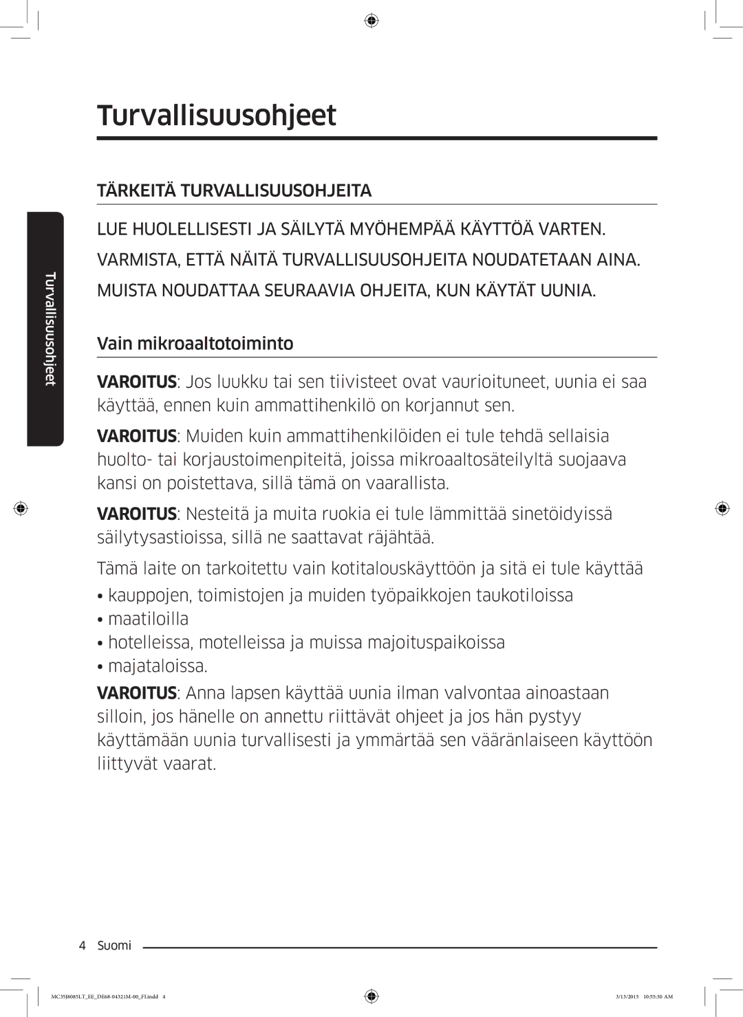 Samsung MC35J8085LT/EE manual Turvallisuusohjeet 