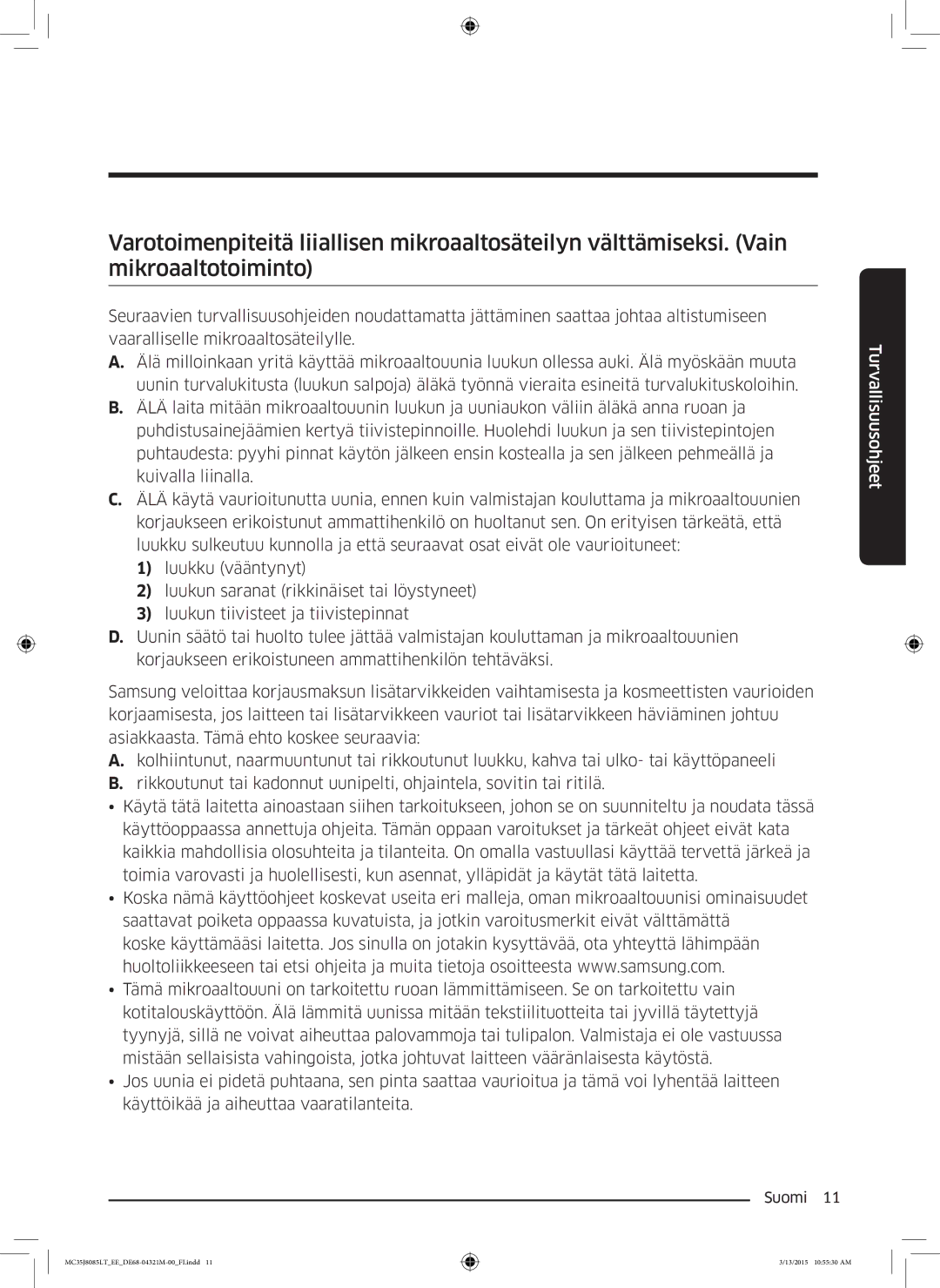 Samsung MC35J8085LT/EE manual Turvallisuusohjeet 