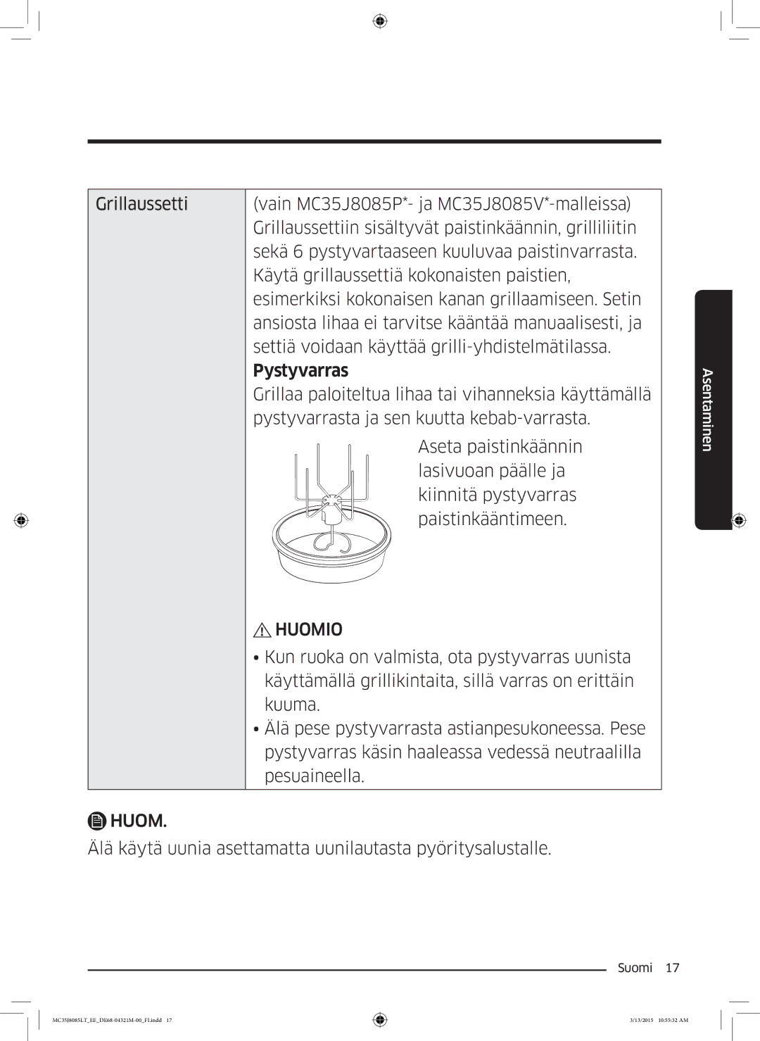 Samsung MC35J8085LT/EE manual Pystyvarras, Älä käytä uunia asettamatta uunilautasta pyöritysalustalle 