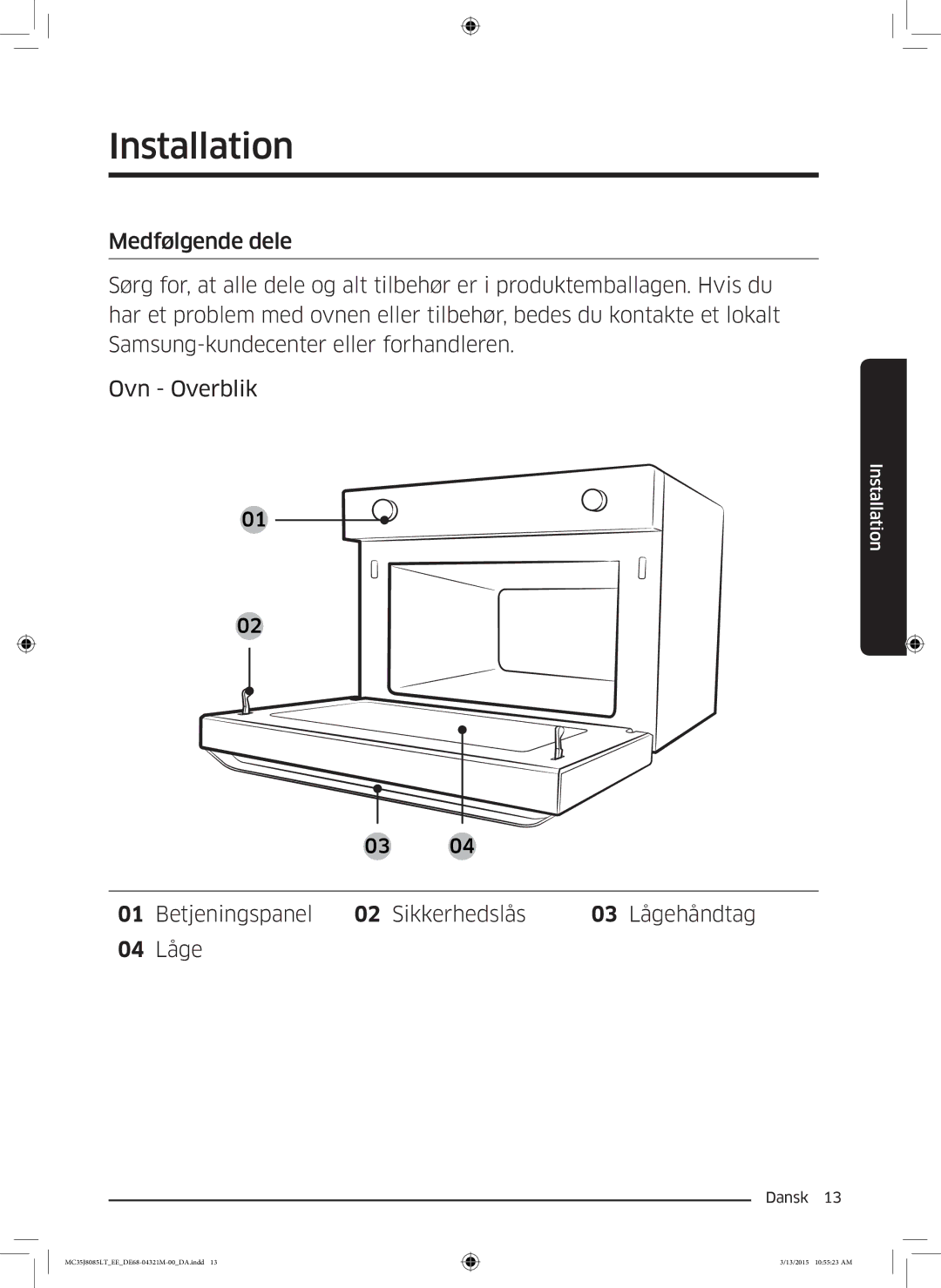 Samsung MC35J8085LT/EE manual Betjeningspanel Sikkerhedslås 03 Lågehåndtag 