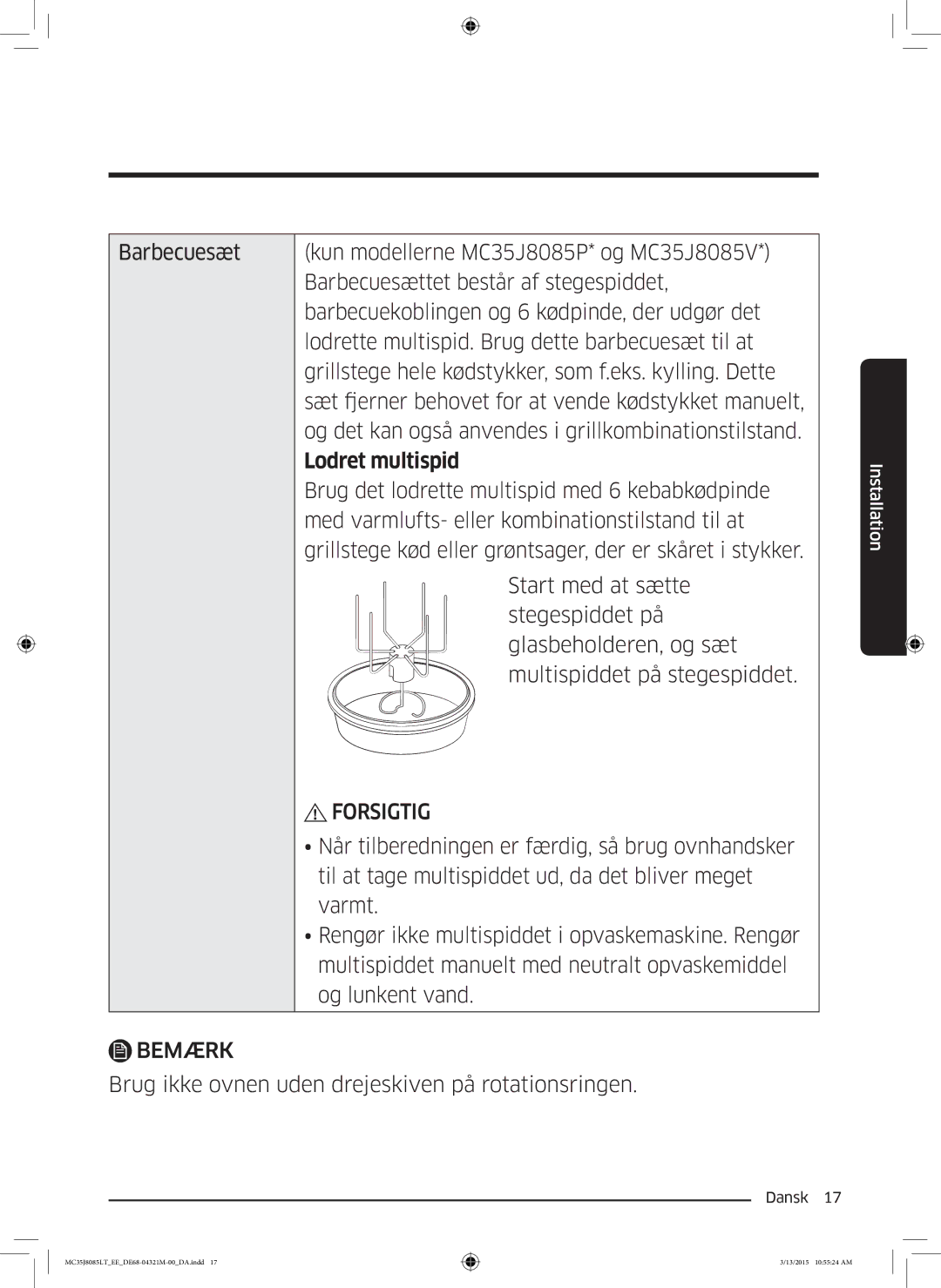 Samsung MC35J8085LT/EE manual Lodret multispid, Brug ikke ovnen uden drejeskiven på rotationsringen 