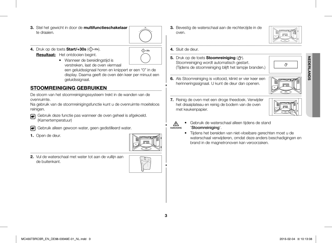 Samsung MC455TBRCSR/EN, MC455TBRCBB/EN manual Stoomreiniging Gebruiken, Tijdens de stoomreiniging blijft het lampje branden 