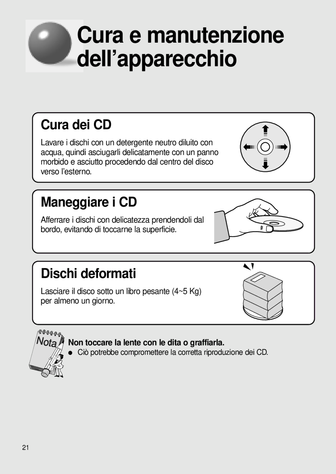 Samsung MCD-MP65 manual Cura e manutenzione dell’apparecchio, Non toccare la lente con le dita o graffiarla 