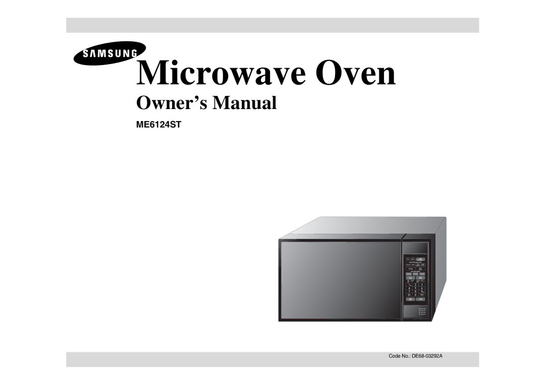 Samsung ME6124ST owner manual Microwave Oven, Code No. DE68-03292A 