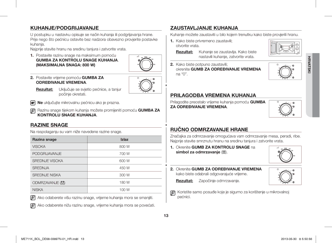 Samsung ME711K/XEO, ME711K/ELE manual Kuhanje/Podgrijavanje, Razine Snage, Zaustavljanje Kuhanja, Prilagodba Vremena Kuhanja 