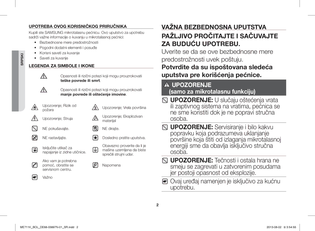 Samsung ME711K/BOL, ME711K/ELE Upozorenje U slučaju oštećenja vrata, Ovaj uređaj namenjen je isključivo za kućnu upotrebu 