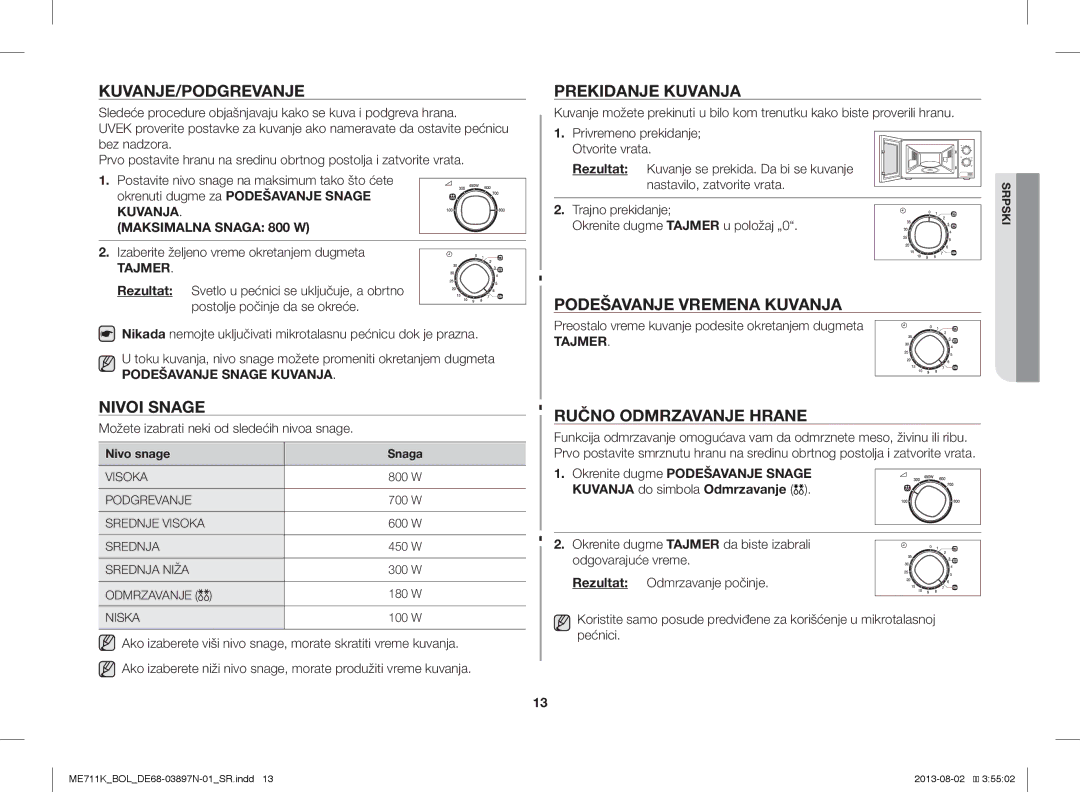 Samsung ME711K/ELE Kuvanje/Podgrevanje, Nivoi Snage, Prekidanje Kuvanja, Podešavanje Vremena Kuvanja, Nivo snage Snaga 