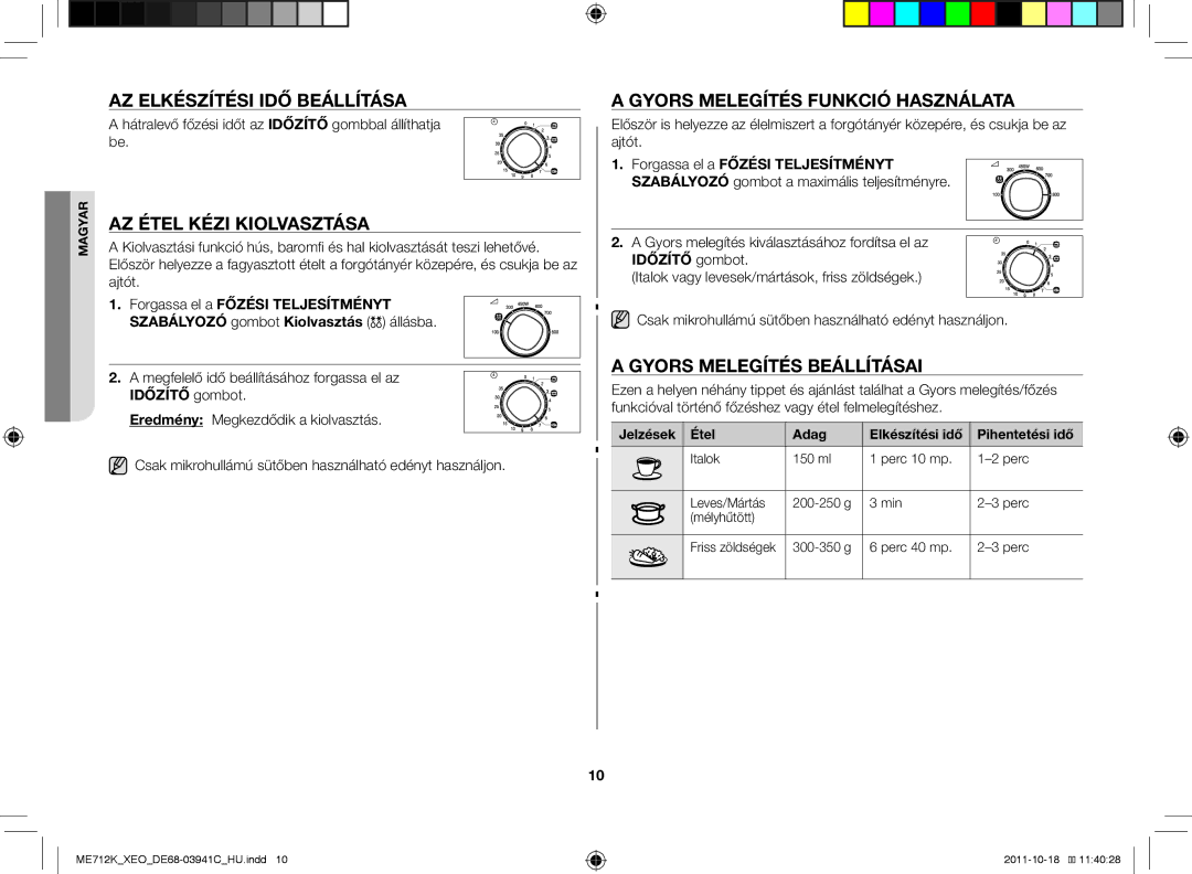 Samsung ME712K/XEO manual Az elkészítési idő beállítása, Az étel kézi kiolvasztása, Gyors melegítés funkció használata 