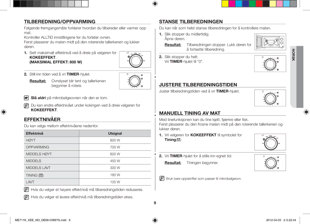 Samsung ME712K/XEE manual Tilberedning/Oppvarming, Stanse Tilberedningen, Justere Tilberedningstiden, Manuell Tining AV MAT 