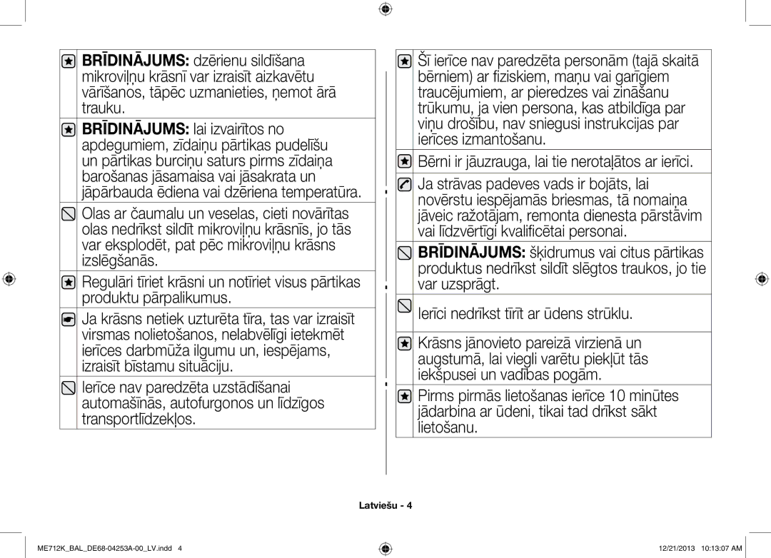 Samsung ME712K/BAL manual Bērni ir jāuzrauga, lai tie nerotaļātos ar ierīci 